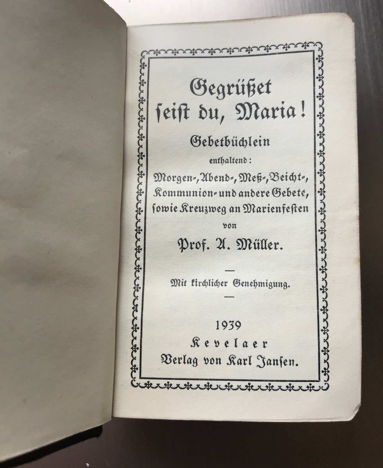 1939 Gegrüßet seist du, Maria ! Gebetbüchlein Original - 1939 Hail Mary ! German small Prayer original booklet - Ave Maria! Libretto di preghiere tedesco 1939 originale 1939 Gegrüßet seist du, Maria ! Gebetbüchlein Original - 1939 Hail Mary ! German small Prayer original booklet - Ave Maria! Libretto di preghiere tedesco 1939 originale